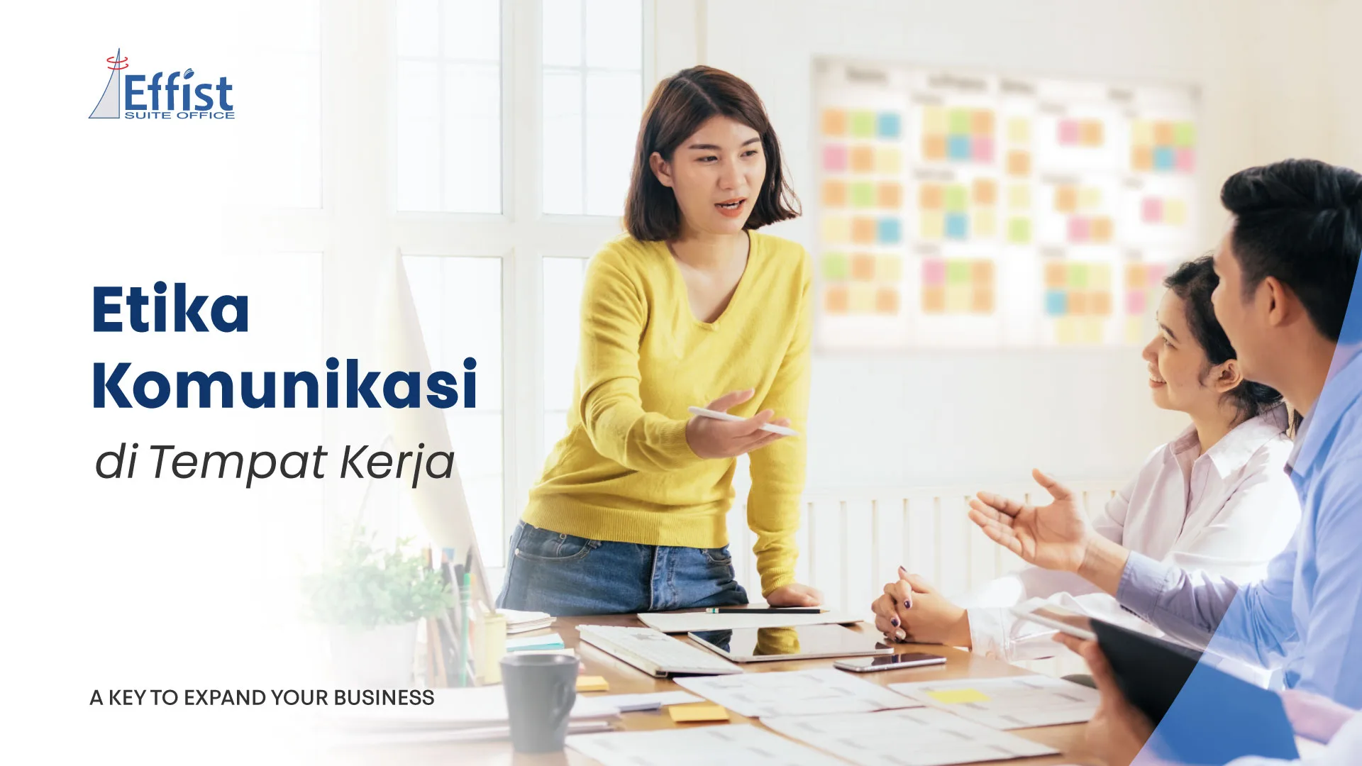 7 Tips Berkomunikasi Efektif di Tempat Kerja dan Kehidupan Sehari-hari