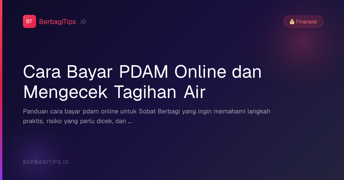 Cara Bayar PDAM Online dan Mengecek Tagihan Air