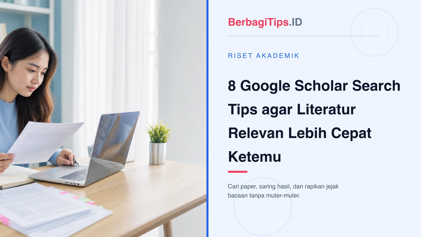 8 Google Scholar Search Tips agar Literatur Relevan Lebih Cepat Ketemu