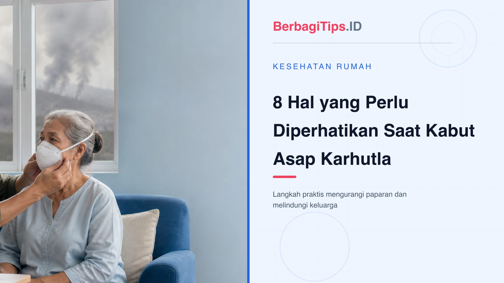 8 Hal yang Perlu Diperhatikan Saat Kabut Asap Karhutla
