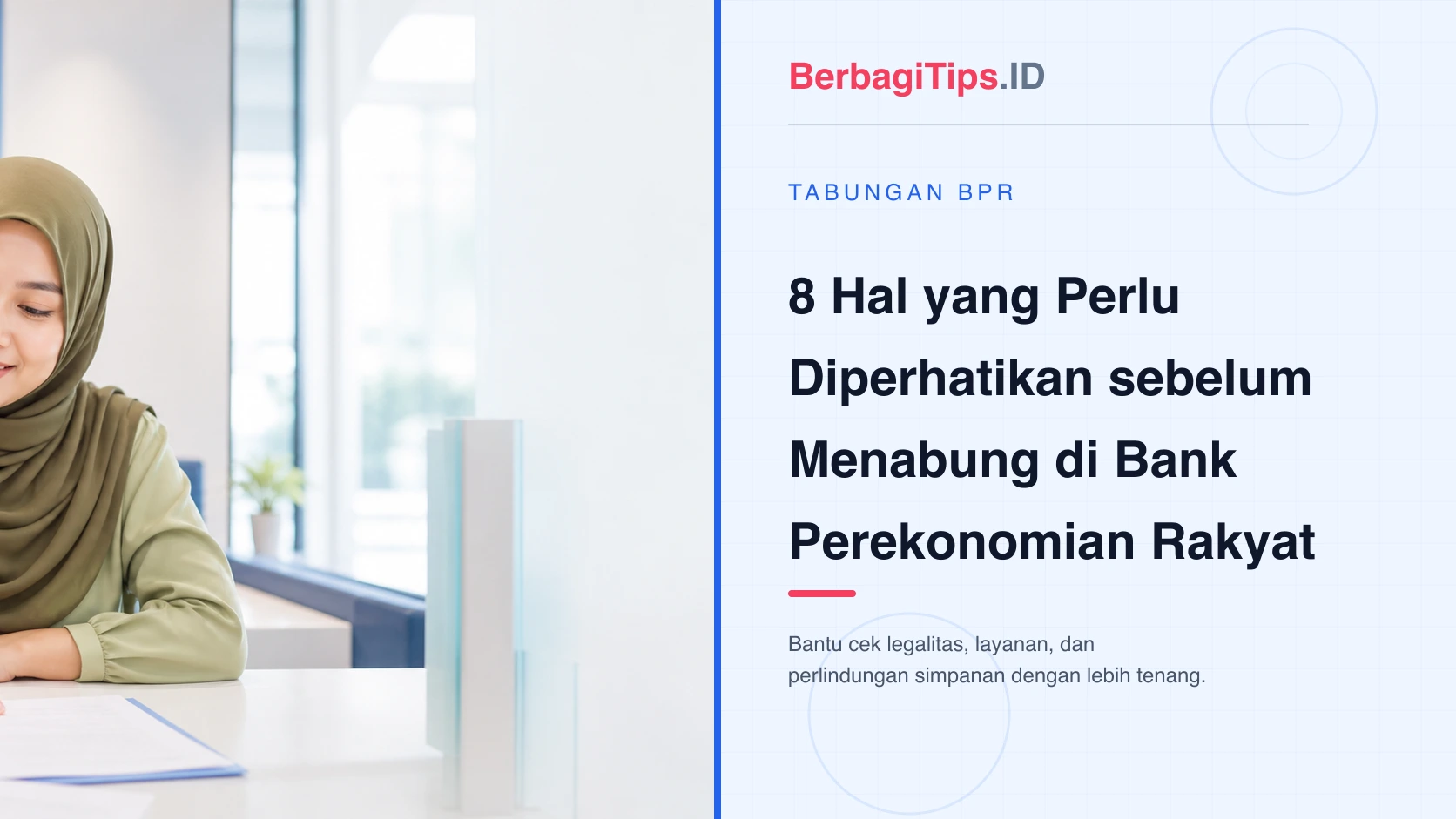 8 Hal yang Perlu Diperhatikan sebelum Menabung di Bank Perekonomian Rakyat