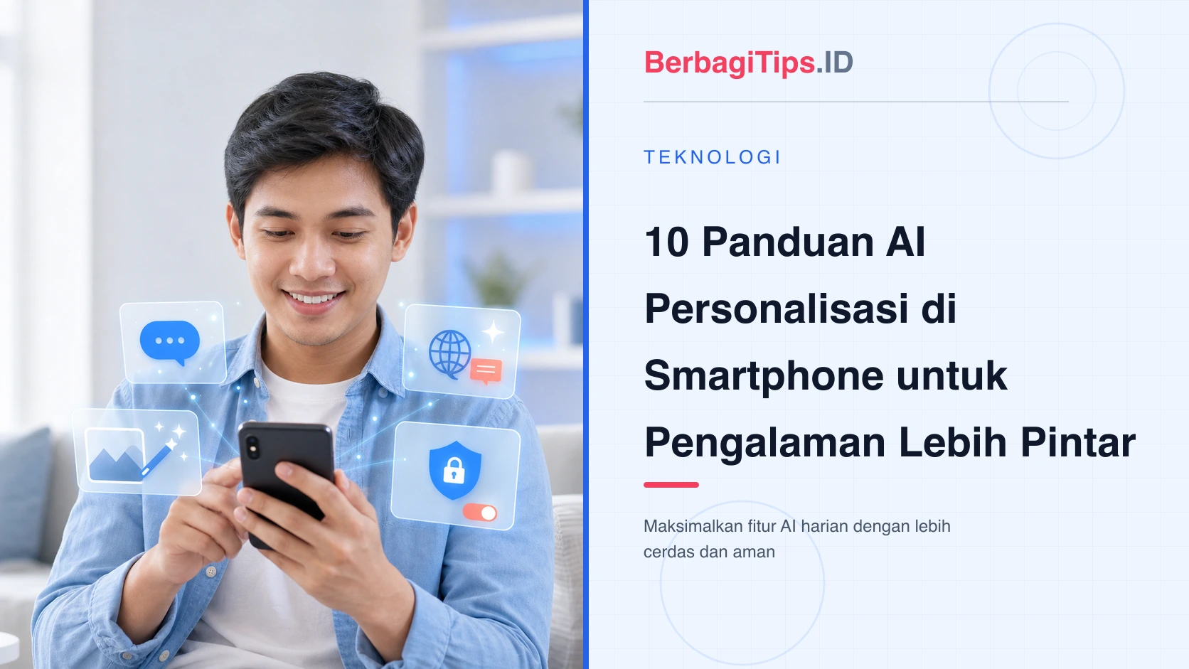 10 Panduan AI Personalisasi di Smartphone untuk Pengalaman Lebih Pintar