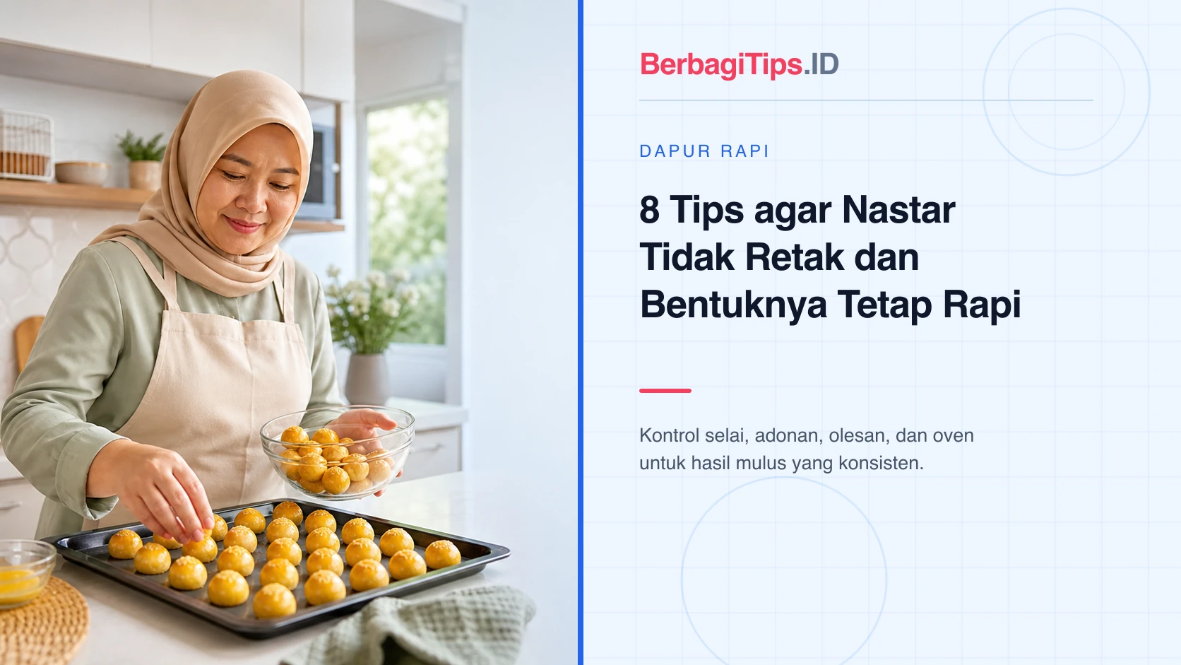 8 Tips agar Nastar Tidak Retak dan Bentuknya Tetap Rapi