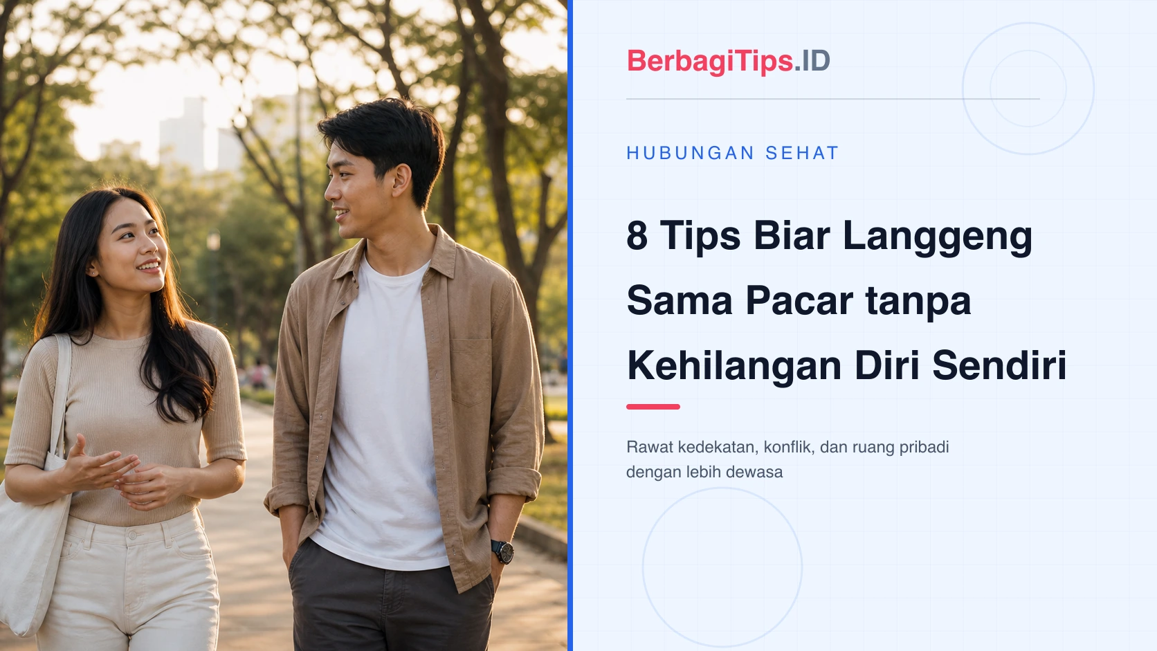 8 Tips Biar Langgeng Sama Pacar tanpa Kehilangan Diri Sendiri