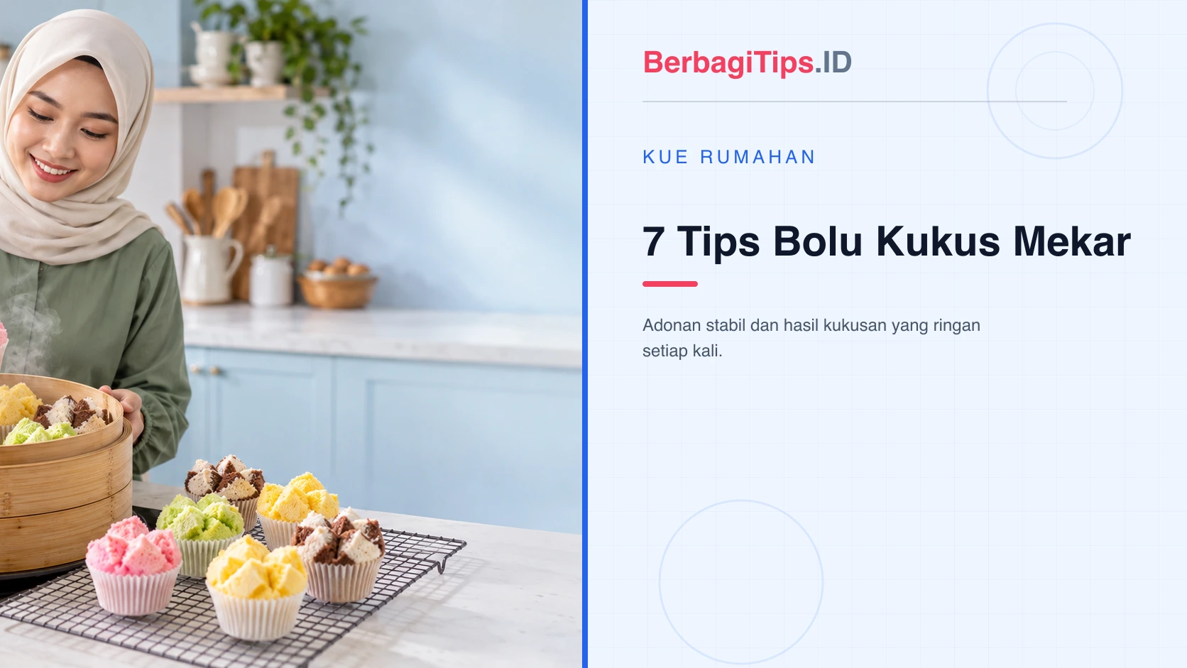 7 Tips Bolu Kukus Mekar agar Ringan dan Tidak Bantat