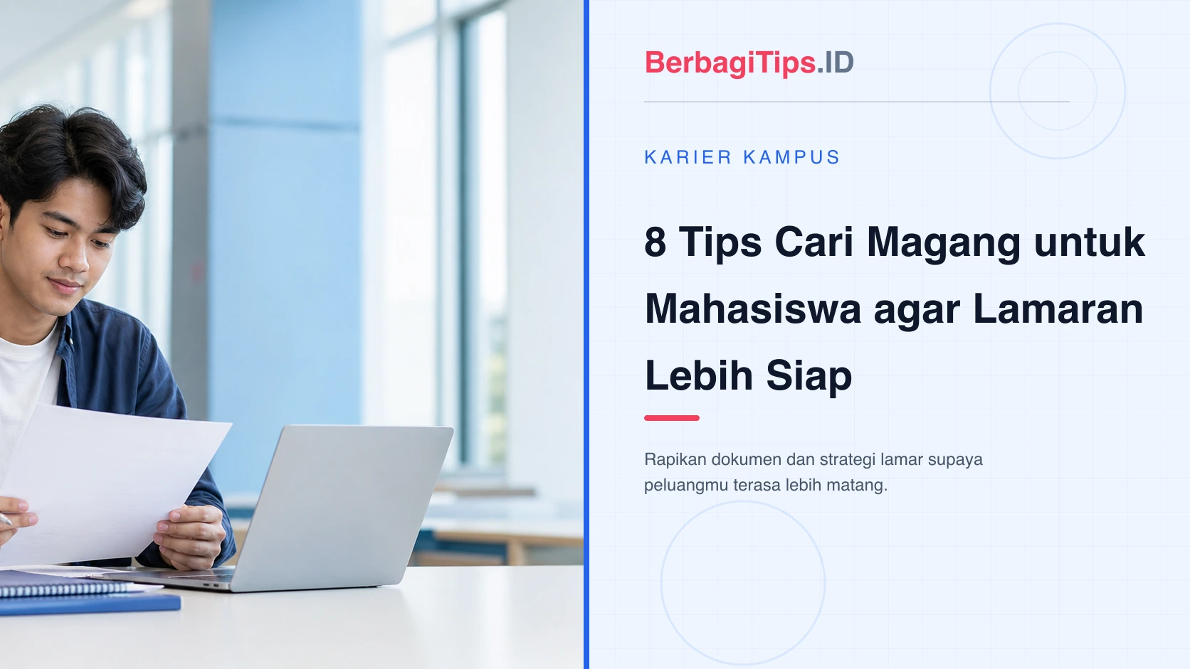 8 Tips Cari Magang untuk Mahasiswa agar Lamaran Lebih Siap