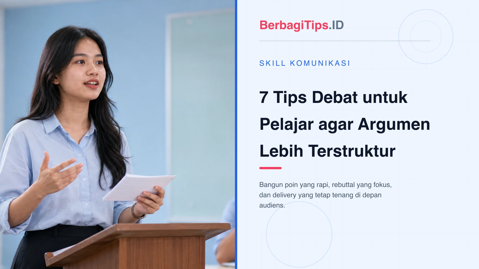 7 Tips Debat untuk Pelajar agar Argumen Lebih Terstruktur