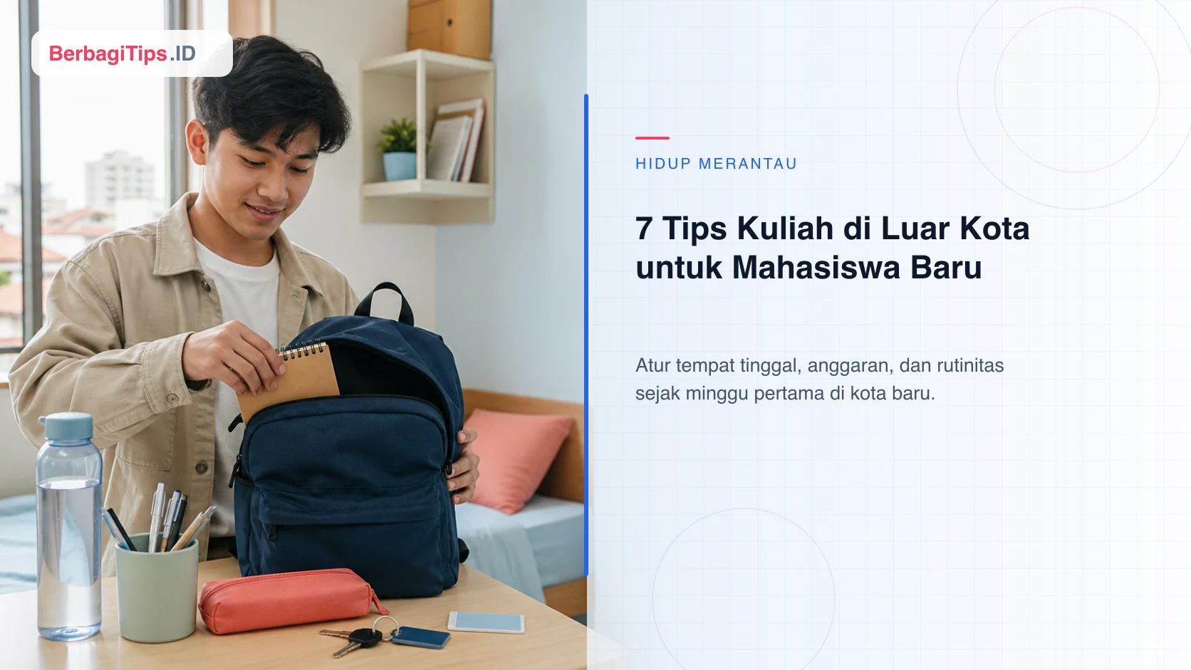 7 Tips Kuliah di Luar Kota untuk Mahasiswa Baru