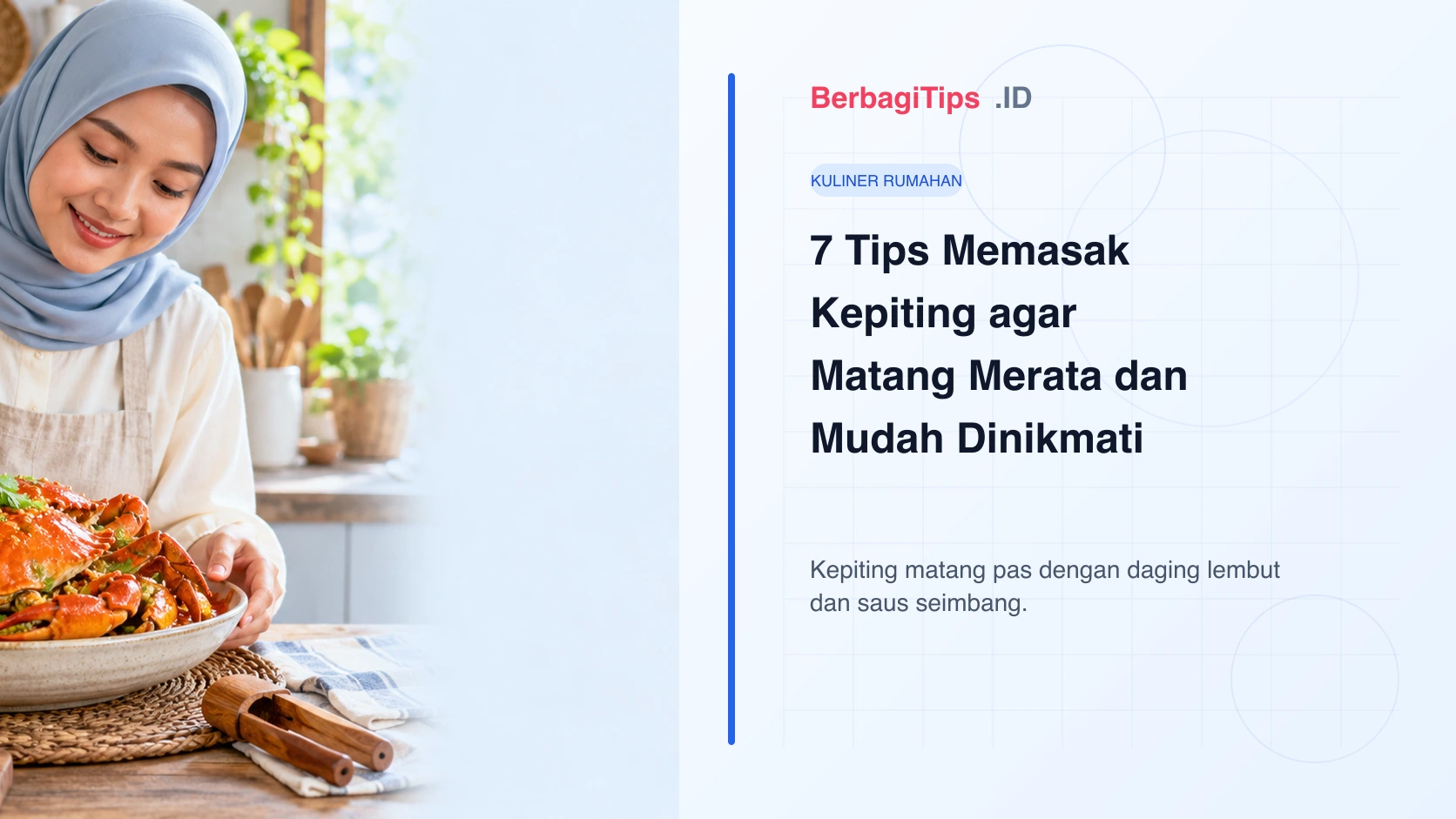 7 Tips Memasak Kepiting agar Matang Merata dan Mudah Dinikmati