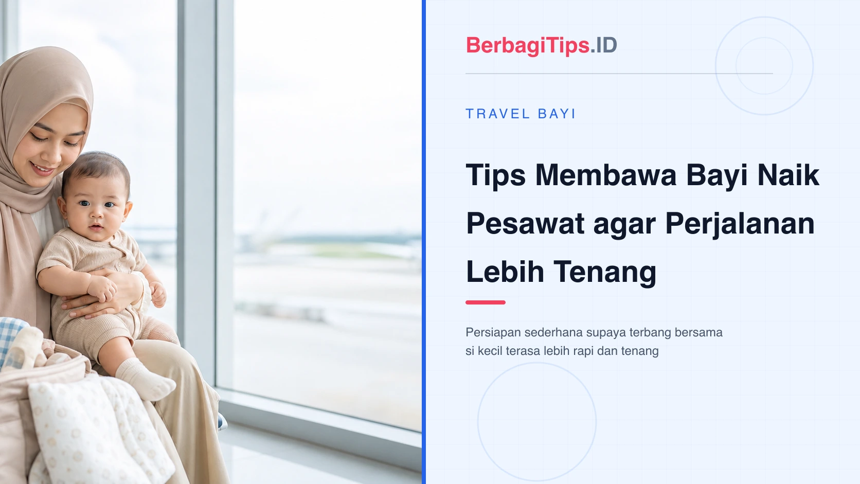 8 Tips Membawa Bayi Naik Pesawat agar Perjalanan Lebih Tenang