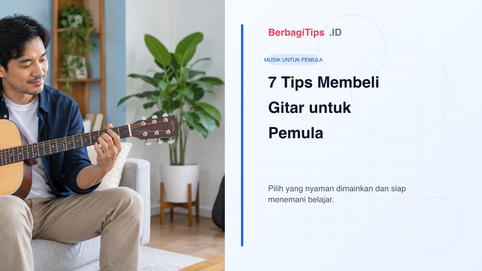 7 Tips Membeli Gitar untuk Pemula