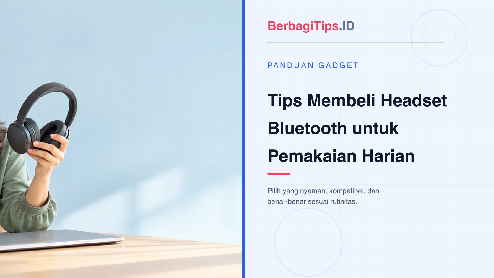 Tips Membeli Headset Bluetooth untuk Pemakaian Harian