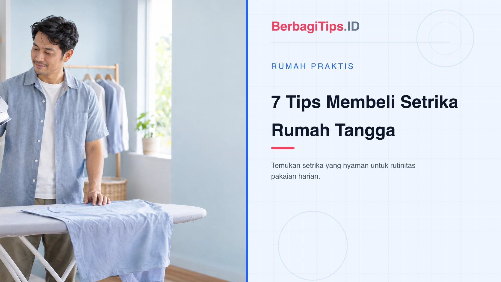 7 Tips Membeli Setrika Rumah Tangga