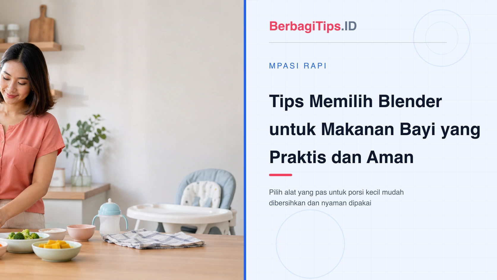 8 Tips Memilih Blender untuk Makanan Bayi yang Praktis dan Aman