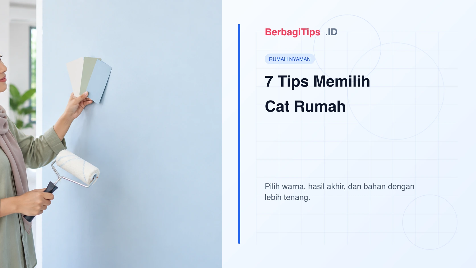 7 Tips Memilih Cat Rumah