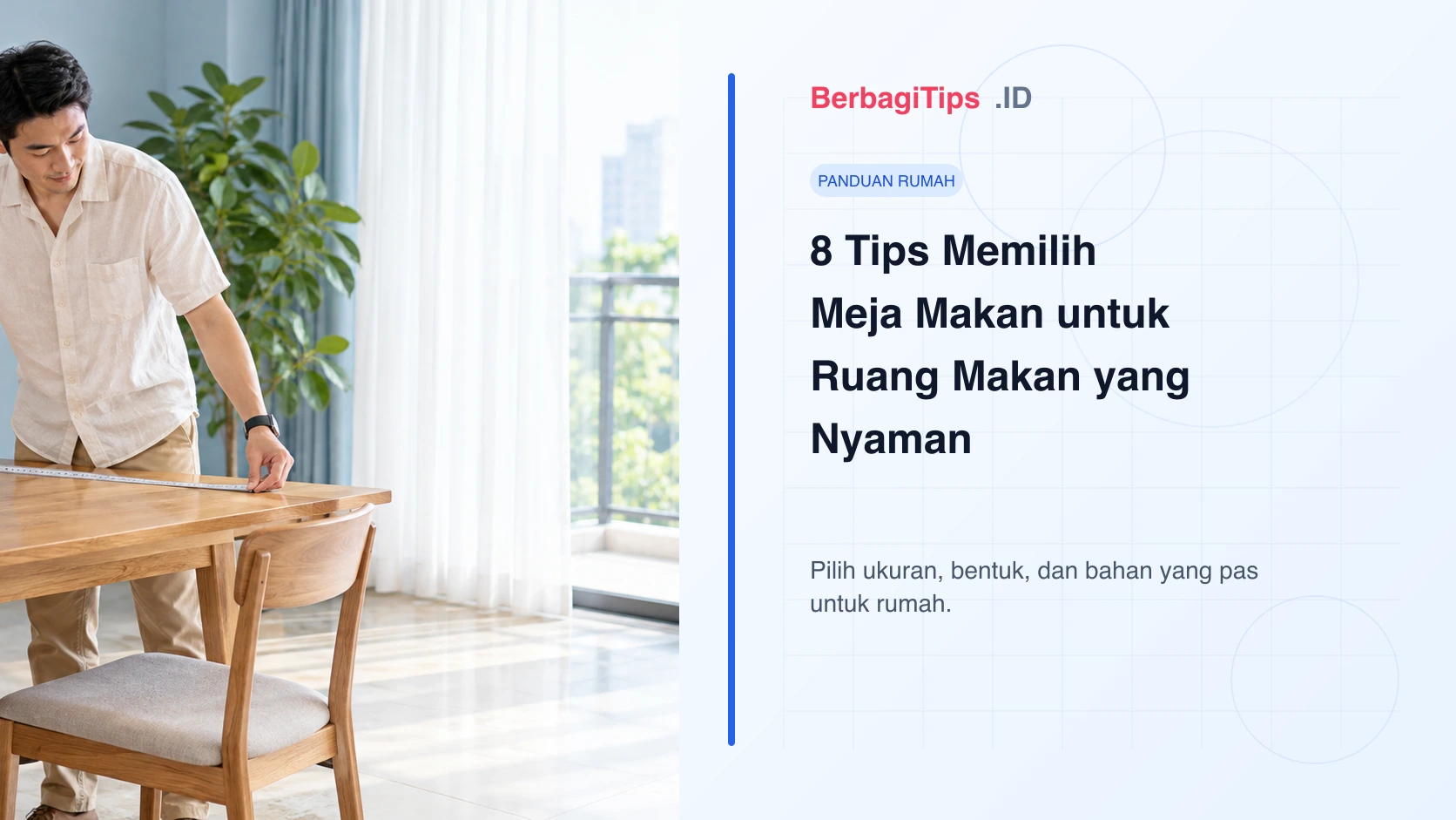 8 Tips Memilih Meja Makan untuk Ruang Makan yang Nyaman