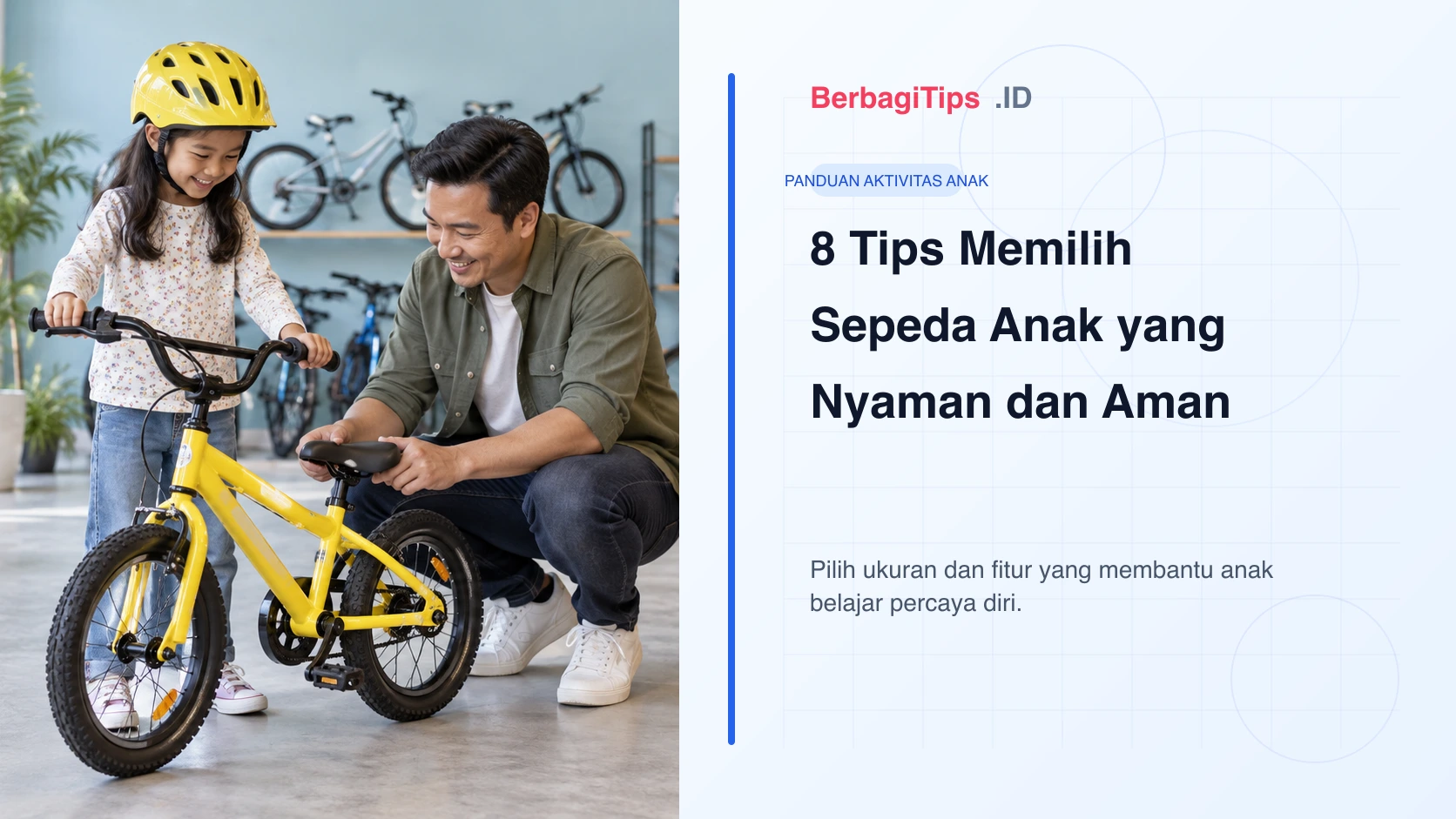 8 Tips Memilih Sepeda Anak yang Nyaman dan Aman