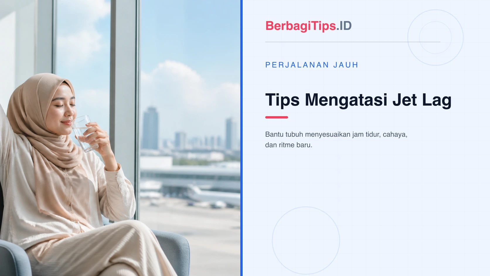 7 Tips Mengatasi Jet Lag agar Badan Lebih Cepat Nyetel