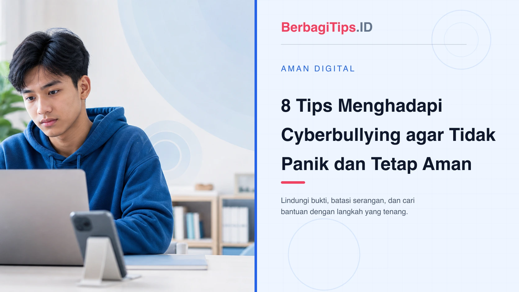 8 Tips Menghadapi Cyberbullying agar Tidak Panik dan Tetap Aman