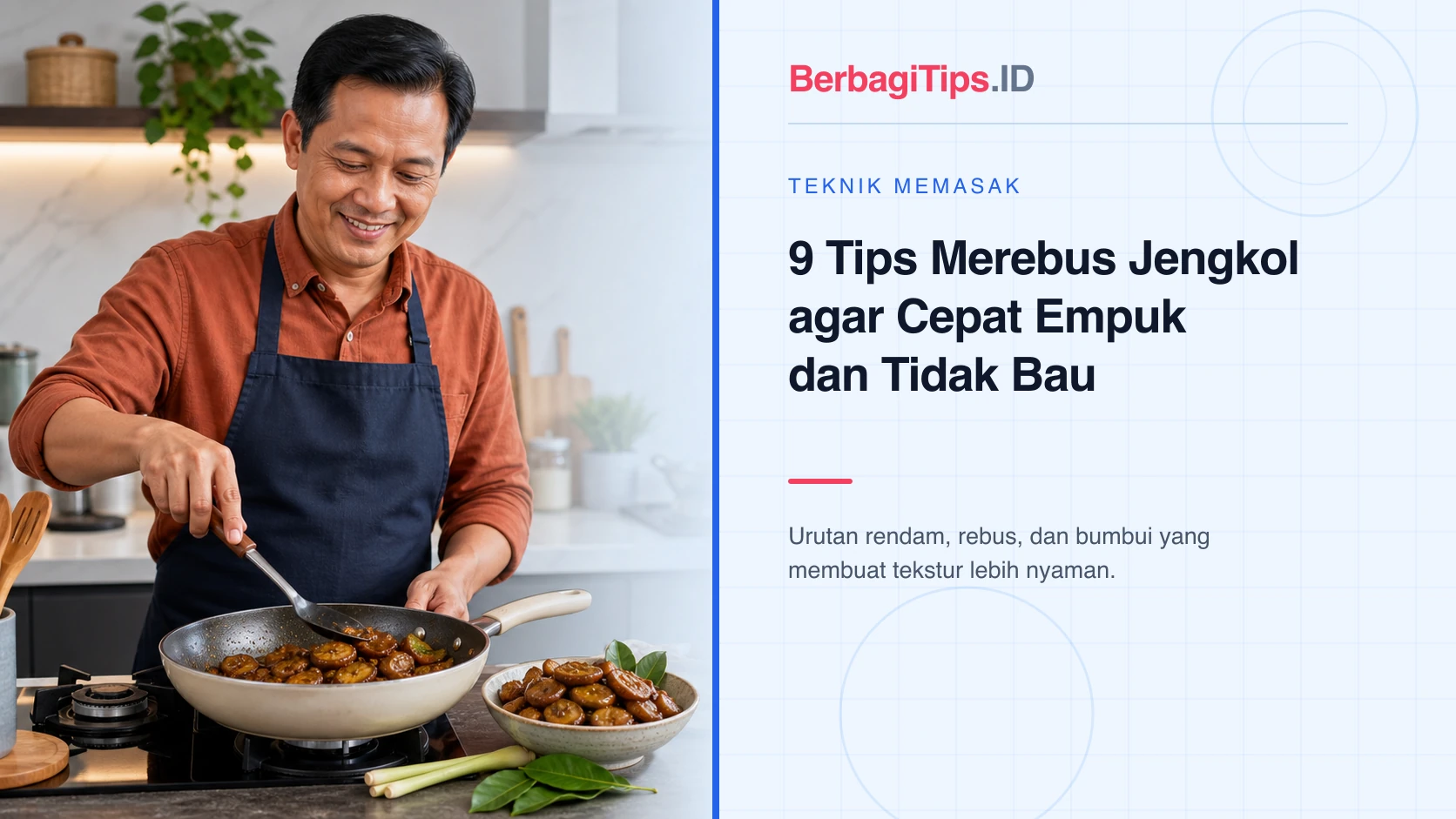 9 Tips Merebus Jengkol agar Cepat Empuk dan Tidak Bau