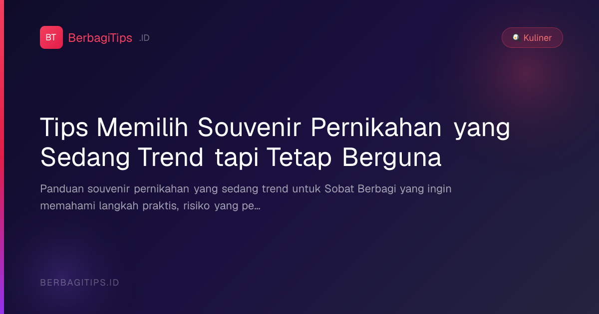 Tips Memilih Souvenir Pernikahan yang Sedang Trend tapi Tetap Berguna