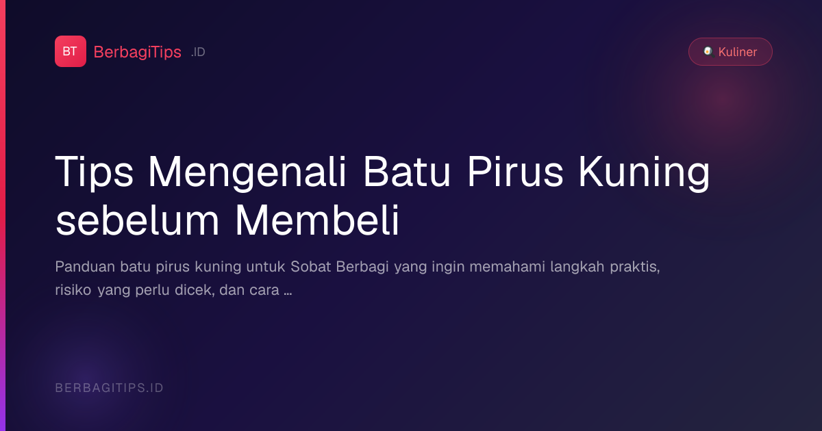 Tips Mengenali Batu Pirus Kuning sebelum Membeli