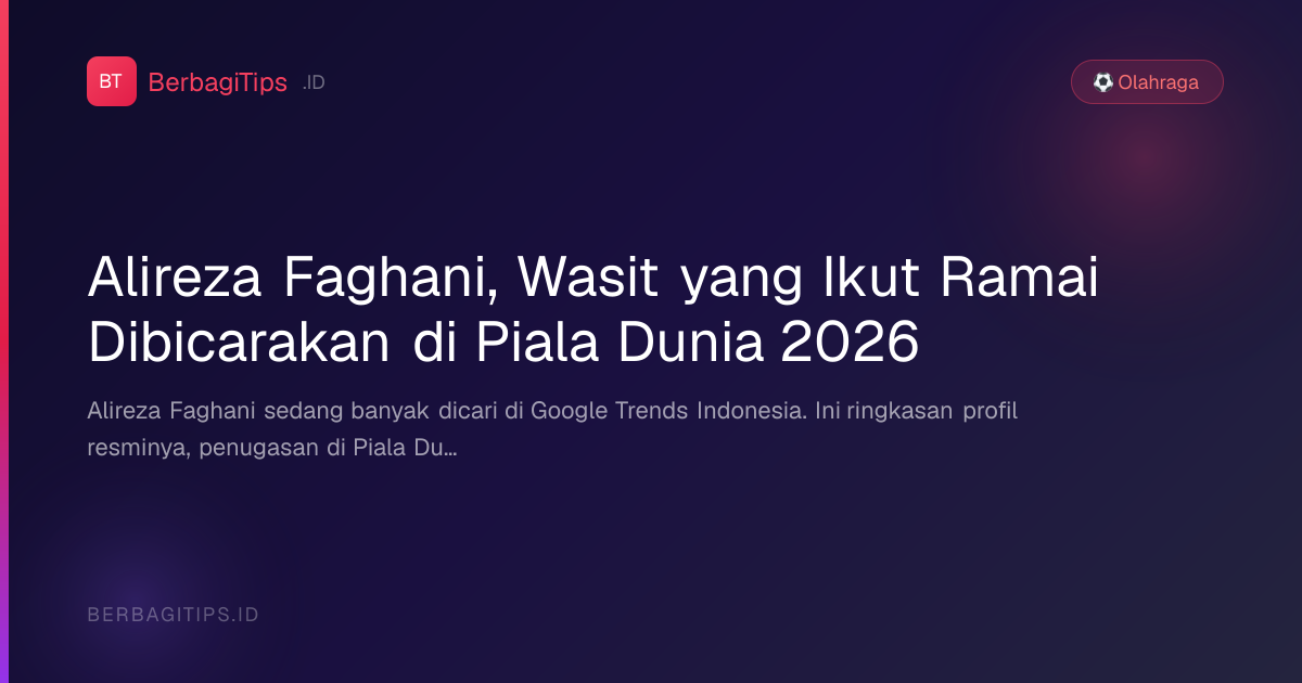 Alireza Faghani, Wasit yang Ikut Ramai Dibicarakan di Piala Dunia 2026