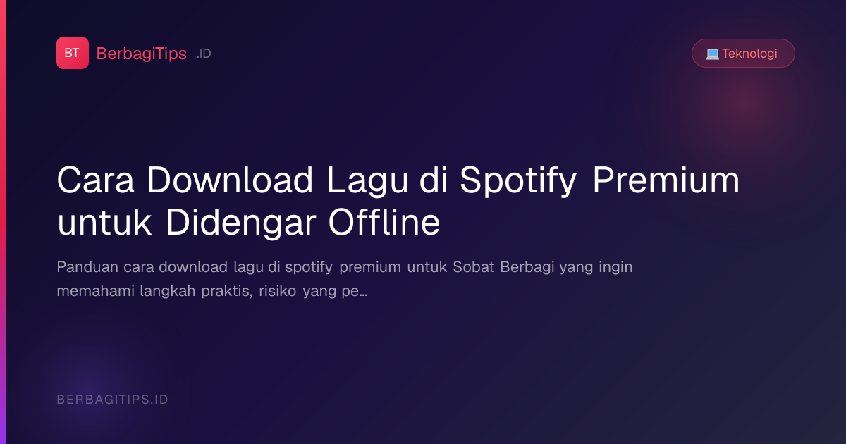 Cara Download Lagu di Spotify Premium untuk Didengar Offline