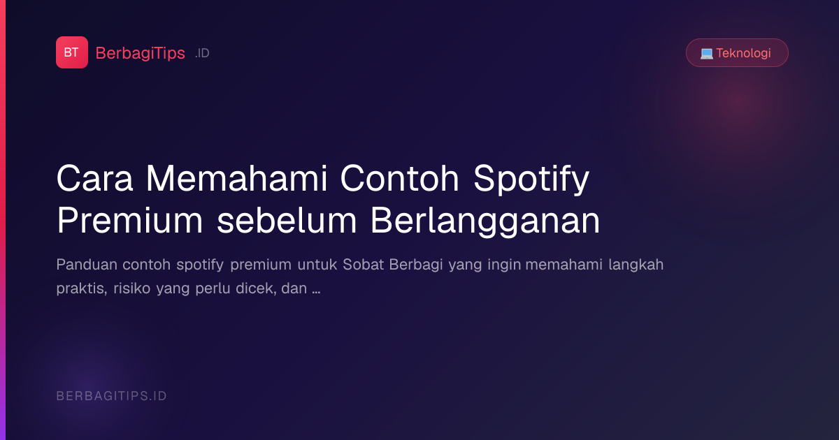 Cara Memahami Contoh Spotify Premium sebelum Berlangganan