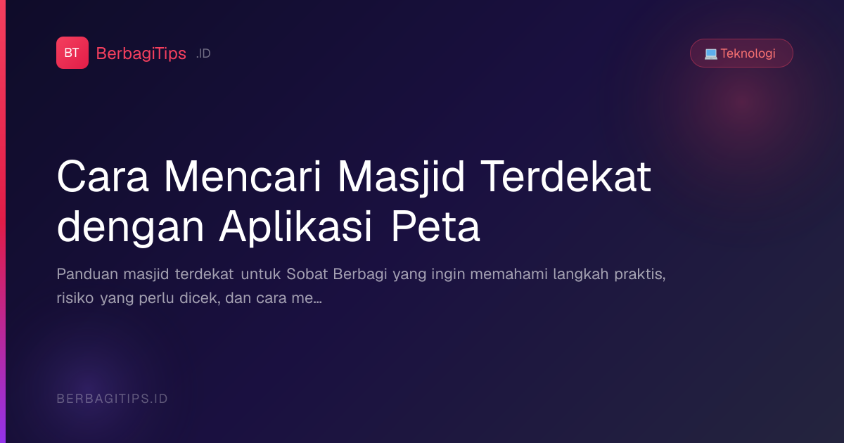 Cara Mencari Masjid Terdekat dengan Aplikasi Peta
