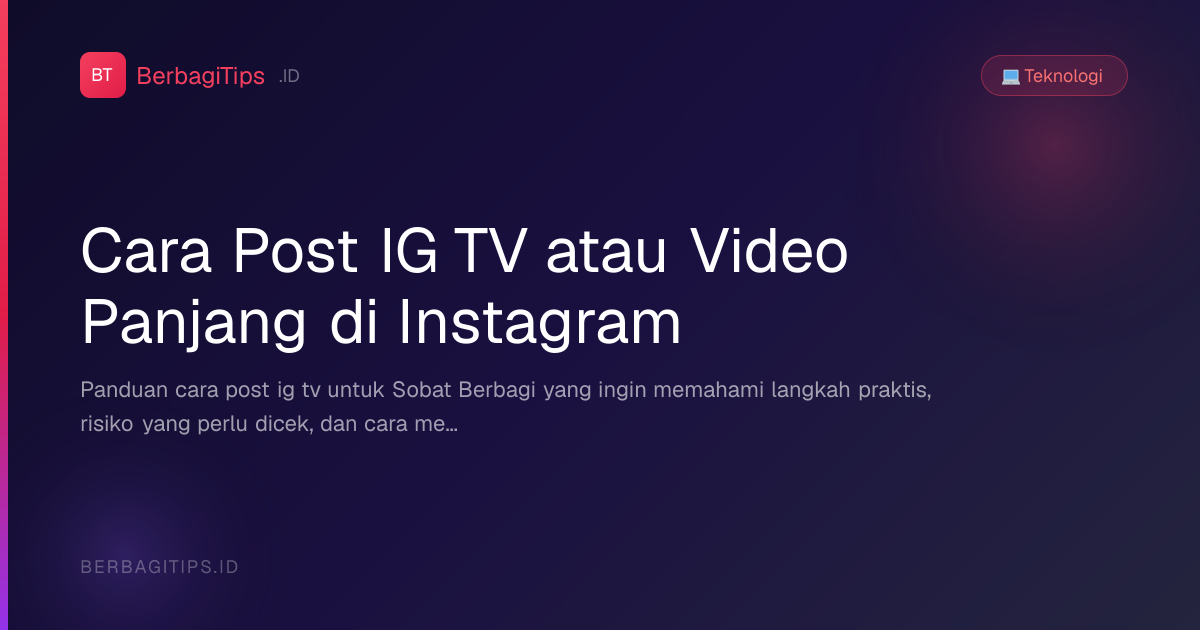 Cara Post IG TV atau Video Panjang di Instagram
